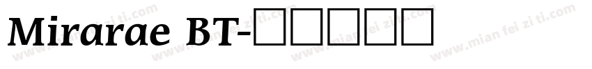 Mirarae BT字体转换